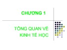 Bài giảng Kinh tế học: Chương 1 - TS. Trần Văn Hòa