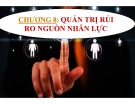 Bài giảng Quản trị rủi ro: Chương 8 - Võ Hữu Khánh