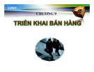 Bài giảng Quản trị bán hàng: Chương 9 - Nguyễn Khánh Trung