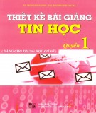 thiết kế bài giảng tin học (quyển 1): phần 1