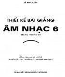  thiết kế bài giảng Âm nhạc 6: phần 1 - nxb Đại học sư phạm