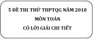 5 đề thi thử THPT Quốc gia môn Toán năm 2018 có lời giải chi tiết