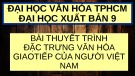 Bài thuyết trình nhóm Đặc trưng văn hóa giao tiếp của người Việt Nam