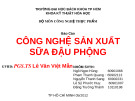 Bài giảng Công nghệ chế biến - Bài: Công nghệ sản xuất sữa đậu phộng