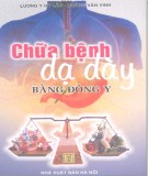  chữa bệnh dạ dày bằng Đông y: phần 1 - nxb hà nội