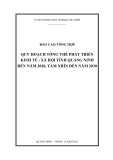Báo cáo tổng hợp Quy hoạch tổng thể phát triển Kinh tế - xã hội tỉnh Quảng Ninh đến năm 2020, tầm nhìn đến năm 2030