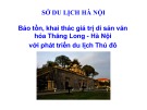 Bảo tồn, khai thác giá trị di sản văn hóa Thăng Long - Hà Nội với phát triển du lịch Thủ đô