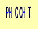 Bài giảng Hóa học - Bài: Phức chất