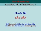 Bài giảng Vật lý đại cương 2 - Chuyên đề: Vật dẫn