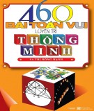  460 bài toán vui luyện trí thông minh: phần 1 - nxb từ điển bách khoa