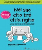  nói sao cho trẻ chịu nghe và nghe sao cho trẻ chịu nói: phần 1 - nxb tri thức