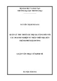 Luận văn Thạc sĩ Kinh tế: Quản lý thu thuế giá trị gia tăng đối với các doanh nghiệp tư nhân trên địa bàn thành phố Hải Dương