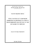 Luận văn Thạc sĩ Kinh tế: Nâng cao năng lực cạnh tranh marketing sản phẩm bia của Công ty TNHH MTV Đầu tư Việt Hà tại khu vực miền Bắc