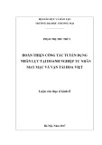 Luận văn Thạc sĩ Kinh tế: Hoàn thiện công tác tuyển dụng nhân lực tại Doanh nghiệp tư nhân may mặc và vận tải Hoa Việt