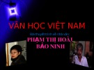 Bài giảng Ngữ văn lớp 12 - Bài: Nhà văn Phạm Thị Hoài và Bảo Ninh