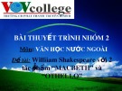 Bài giảng Ngữ văn lớp 12 - Bài: Nhà văn Williiam Shakespeare