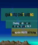 Bài giảng Quản trị chất lượng: Chương 1 - PGS.TS. Đỗ Thị Ngọc