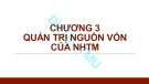 Bài giảng Quản trị ngân hàng thương mại 1: Chương 3 – ĐH Thương mại