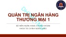 Bài giảng Quản trị ngân hàng thương mại 1: Chương 1 – ĐH Thương mại