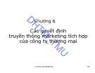 Bài giảng Marketing thương mại: Chương 6 - ĐH Thương mại