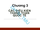 Bài giảng Thanh toán quốc tế và tài trợ xuất nhập khẩu: Chương 3 - ĐH Thương mại