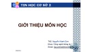 Bài giảng Tin học cơ sở 2: Chương 0 - ThS. Nguyễn Mạnh Sơn