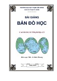 Bài giảng Bản đồ học - ĐH Phạm Văn Đồng