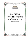 Bài giảng Thị trường chứng khoán - ĐH Phạm Văn Đồng