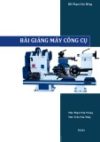 Bài giảng Máy công cụ - ĐH Phạm Văn Đồng