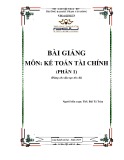 Bài giảng Kế toán tài chính (Phần 1) - ĐH Phạm Văn Đồng