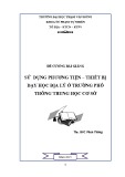 Bài giảng Sử dụng phương tiện-thiết bị dạy học Địa lý ở trường phổ thông trung học cơ sở - ĐH Phạm Văn Đồng