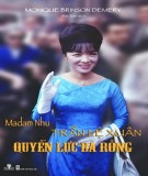  madam nhu trần lệ xuân - quyền lực bà rồng: phần 2 - nxb hội nhà văn