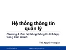 Bài giảng Hệ thống thông tin quản lý: Chương 4 - ThS. Nguyễn Hoàng Ân