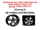 Bài giảng Khung gầm ô tô: Chương 8 - Hệ thống chuyển động