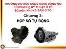 Bài giảng Khung gầm ô tô: Chương 3 -  Hộp số tự động