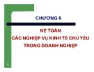 Bài giảng Nguyên lý kế toán: Chương 6 - Đại học Ngân hàng