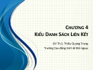 Bài giảng Cấu trúc dữ liệu: Chương 4 - ThS. Thiều Quang Trung (2018)