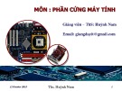 Bài giảng Phần cứng máy tính: Bài 3 - ThS. Huỳnh Nam