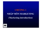Bài giảng Marketing căn bản: Chương 1 - Đại học Kinh tế