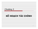 Bài giảng Quản trị tài chính: Chương 3 - ThS. Bùi Phước Quãng