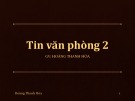 Bài giảng Tin văn phòng - Hoàng Thanh Hòa