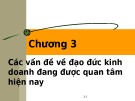 Bài giảng Đạo đức kinh doanh và văn hoá doanh nghiệp trong hội nhập quốc tế: Chương 3 - TS. Phạm Văn Tài