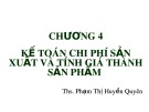 Bài giảng Kế toán tài chính 1: Chương 4 - Th.S Phạm Thị Huyền Quyên