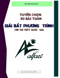 Tuyển chọn 50 bài Toán giải bất phương trình