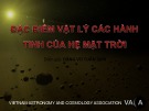 Bài giảng Thiên văn học - Bài: Đặc điểm vật lý các hành tinh của hệ mặt trời