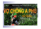 Bài giảng Ngữ văn 12: Vợ chồng A Phủ