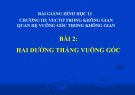 Bài giảng Toán 11: Hai đường thẳng vuông góc