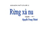 Bài giảng Ngữ văn 12: Rừng xà nu