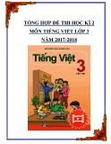 Tổng hợp đề thi học kì 2 môn Tiếng Việt lớp 3 năm 2017-2018