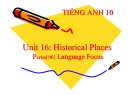 Bài giảng Tiếng Anh 10 - Bài 16: Historical places 1